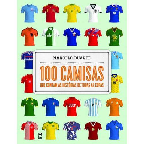 Tamanhos, Medidas e Dimensões do produto 100 Camisas que Contam as Histórias de Todas as Copas