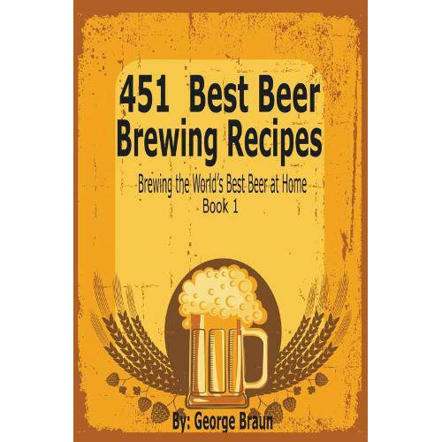Tamanhos, Medidas e Dimensões do produto 451 Best Beer Brewing Recipes