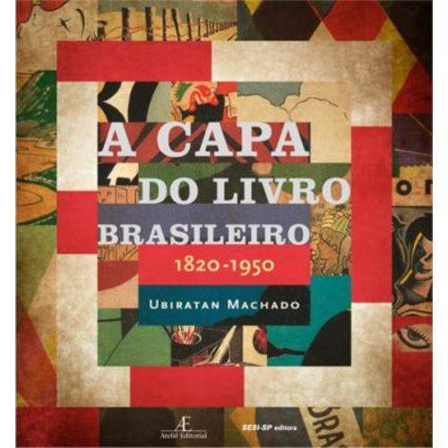 Tamanhos, Medidas e Dimensões do produto A Capa do Livro Brasileiro. 1820-1950