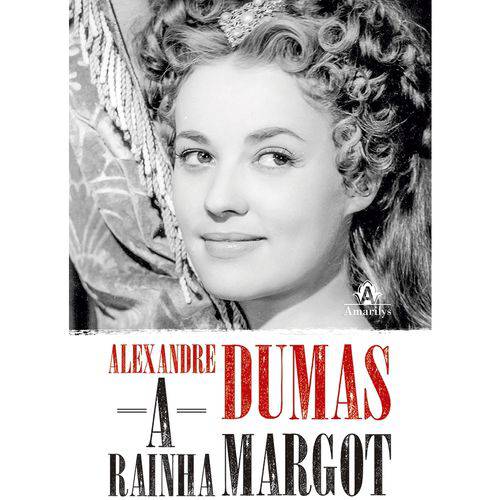 Tamanhos, Medidas e Dimensões do produto A Rainha Margot: Amarilys 1ª Edição 2017 Alexandre Dumas