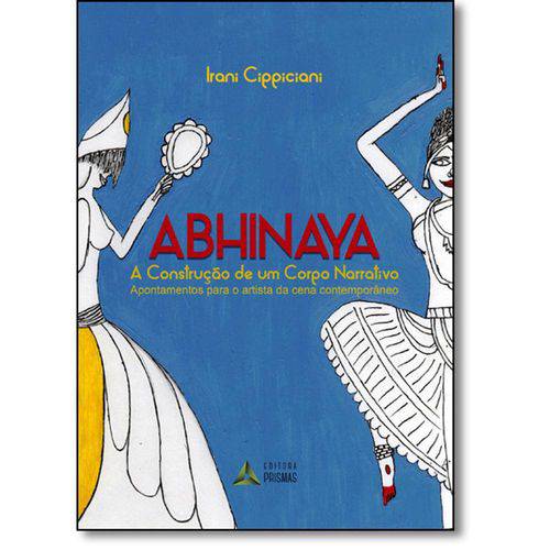 Tamanhos, Medidas e Dimensões do produto Abhinaya a Construcao de um Corpo Narrativo Aponta