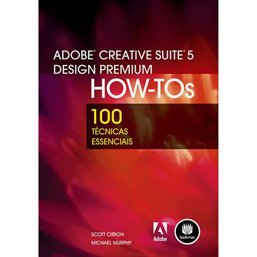 Tamanhos, Medidas e Dimensões do produto Adobe Creative Suite 5 Design Premium How-Tos: 100 Técnicas Essenciais