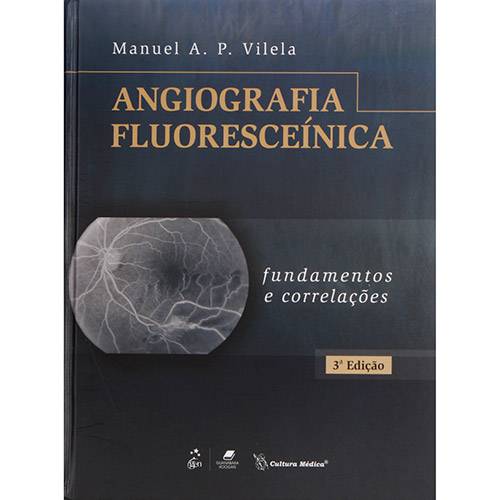 Tamanhos, Medidas e Dimensões do produto Angiografia Fluoresceínica: Fundamentos e Correlações