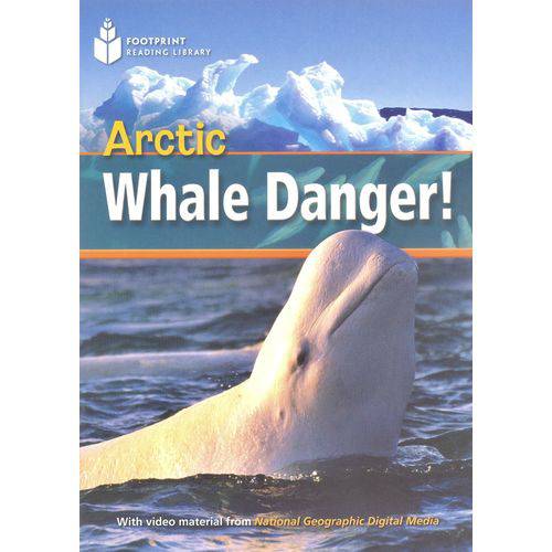 Tamanhos, Medidas e Dimensões do produto Arctic Whale Danger! - Footprint Reading Library - American English - Level 1 - Book