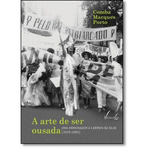 Tamanhos, Medidas e Dimensões do produto Arte de Ser Ousada, A: uma Homenagem a Carmen da Silva (1919-1985)
