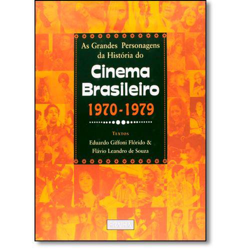 Tamanhos, Medidas e Dimensões do produto As Grandes Personagens da Hist do Cinema Brasileiro - 1970-1979