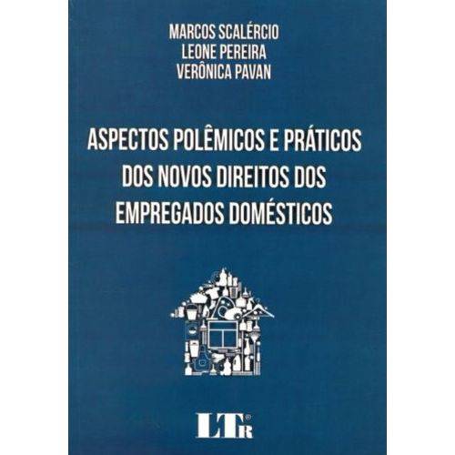 Tamanhos, Medidas e Dimensões do produto Aspectos Polêmicos e Práticos dos Novos Direitos dos Empregados Domésticos