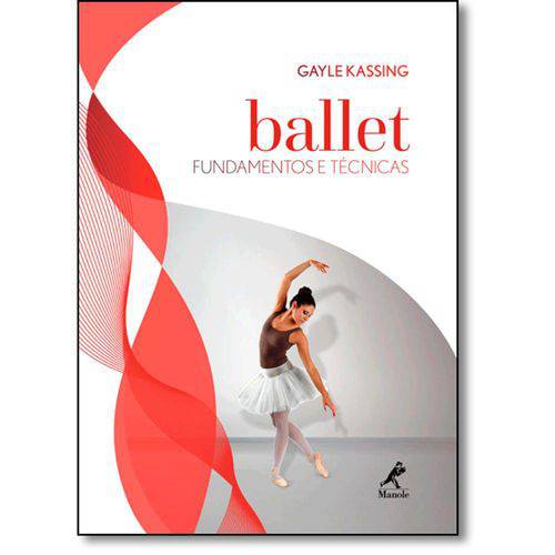 Tamanhos, Medidas e Dimensões do produto Ballet: Fundamentos e Técnicas