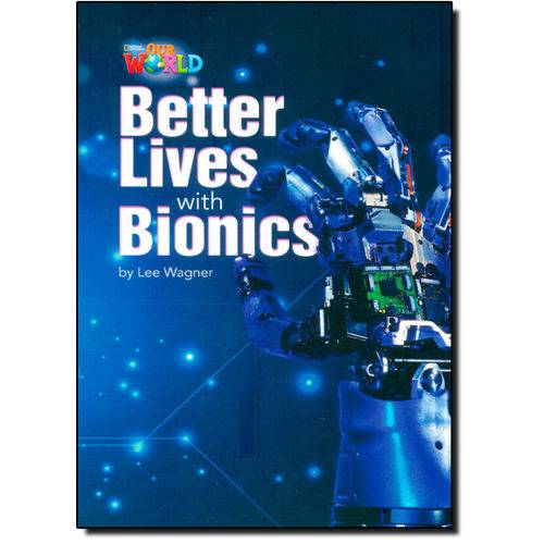 Tamanhos, Medidas e Dimensões do produto Better Lives With Bionics - Level 6 - British English - Series Our World