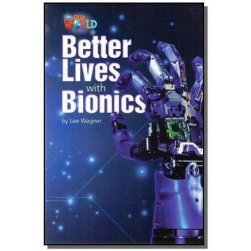 Tamanhos, Medidas e Dimensões do produto Better Lives With Bionics - Level 6 - Series Our W