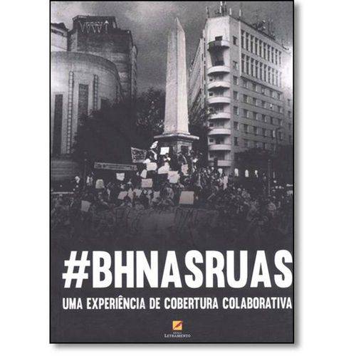 Tamanhos, Medidas e Dimensões do produto #BhnasRuas: uma Experiência de Cobertura Colaborativa