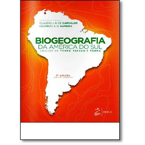 Tamanhos, Medidas e Dimensões do produto Biogeografia da América do Sul: Análise de Tempo, Espaço e Forma