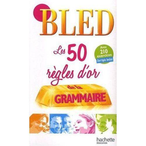 Tamanhos, Medidas e Dimensões do produto Bled - Les 50 Regles D´or de La Grammaire