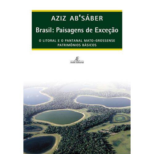 Tamanhos, Medidas e Dimensões do produto Brasil - Paisagens de Exceção - o Litoral e o Pantanal Mato-grossense - Patrimônios Básicos