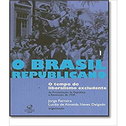 Tamanhos, Medidas e Dimensões do produto Brasil Republicano 1 - o Tempo Doliberalismo Excludente
