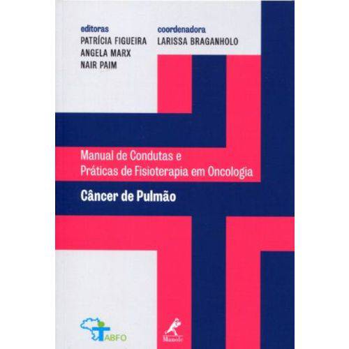 Tamanhos, Medidas e Dimensões do produto Câncer de Pulmão - Manual de Condutas e Práticas de Fisioterapia em Oncologia