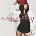 Tamanhos, Medidas e Dimensões do produto CD Alesha Dixon - The Alesha Show