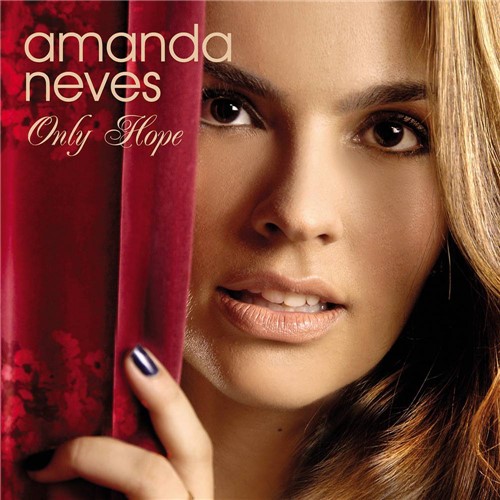 Tamanhos, Medidas e Dimensões do produto CD Amanda Neves - Only Hope