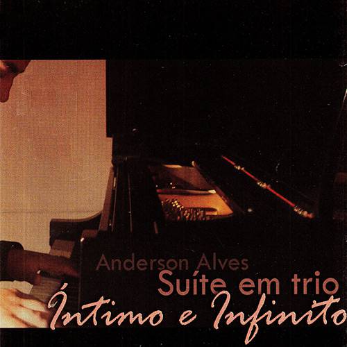 Tamanhos, Medidas e Dimensões do produto CD - Anderson Alves - Suíte em Trio Íntimo e Infinito