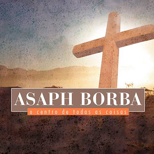 Tamanhos, Medidas e Dimensões do produto CD - Asaph Borba: o Centro de Todas as Coisas