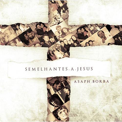 Tamanhos, Medidas e Dimensões do produto CD Asaph Borba - Semelhante a Jesus