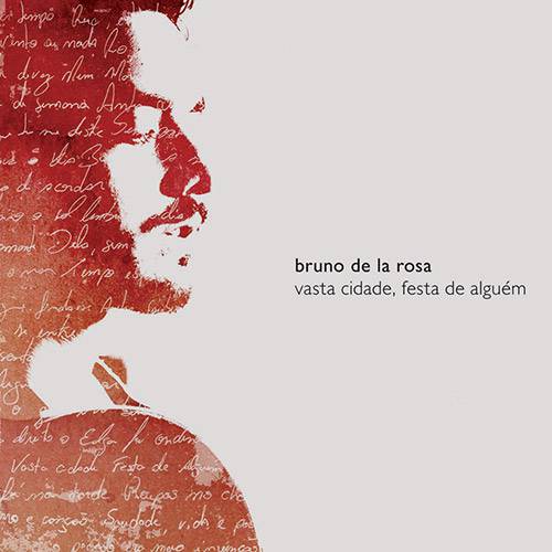 Tamanhos, Medidas e Dimensões do produto CD Bruno de La Rosa - Vasta Cidade, Festa de Alguém