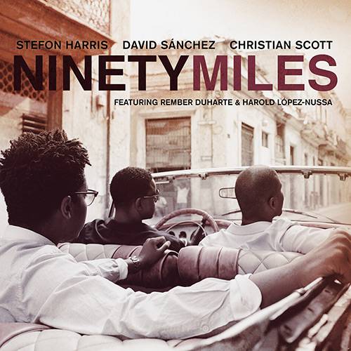 Tamanhos, Medidas e Dimensões do produto CD Christian Scott, Stefon Harris e David Sanches - Ninety Miles
