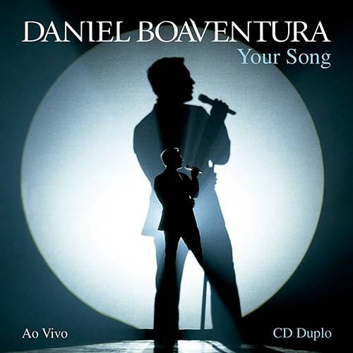 Tamanhos, Medidas e Dimensões do produto CD - Daniel Boaventura: Your Song - ao Vivo (2 Discos)