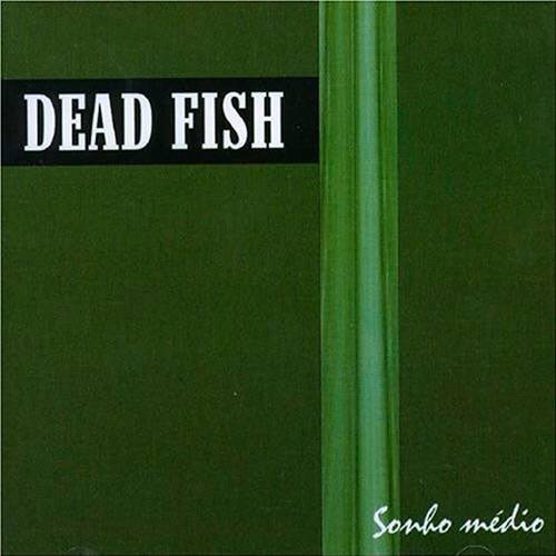 Tamanhos, Medidas e Dimensões do produto CD - Dead Fish - Sonho Médio