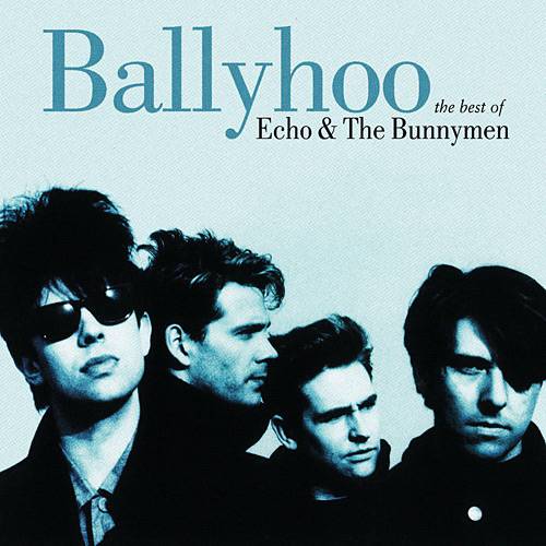 Tamanhos, Medidas e Dimensões do produto CD Echo & The Bunnymen - The Best Of Ballyhoo