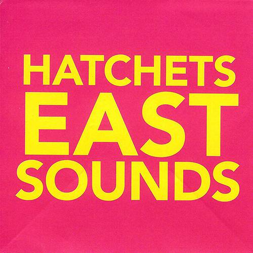 Tamanhos, Medidas e Dimensões do produto CD Hatchets - East Sounds