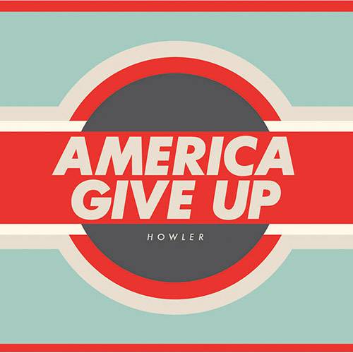 Tamanhos, Medidas e Dimensões do produto CD Howler - America Give Up