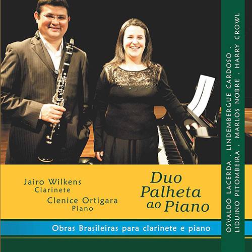 Tamanhos, Medidas e Dimensões do produto CD - Jairo Wilkens e Clenice Ortigara - Duo Palheta ao Piano: Obras Brasileiras para Clarinete e Piano