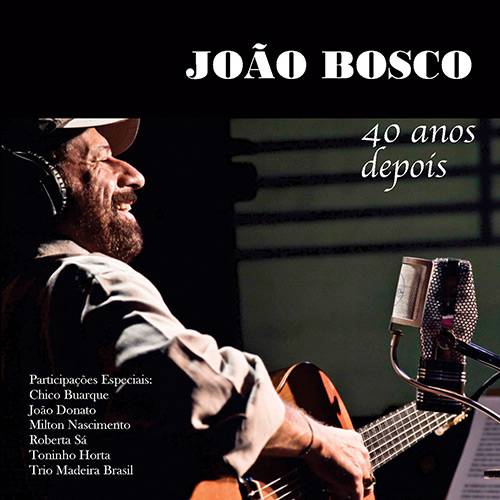Tamanhos, Medidas e Dimensões do produto CD João Bosco: Quarenta Anos Depois