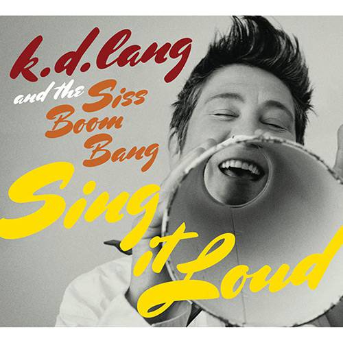 Tamanhos, Medidas e Dimensões do produto CD K.D. Lang And The Siss Boom Bang: Sing It Loud