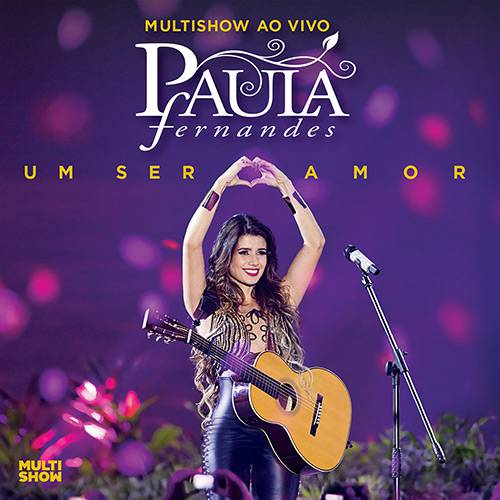 Tamanhos, Medidas e Dimensões do produto CD Multishow ao Vivo Paula Fernandes - um Ser Amor