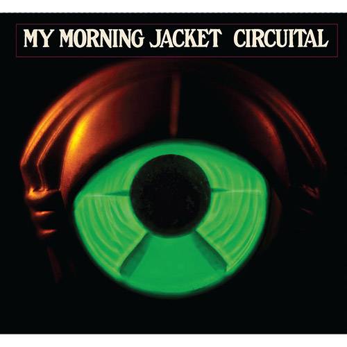 Tamanhos, Medidas e Dimensões do produto CD My Morning Jacket - Circuital