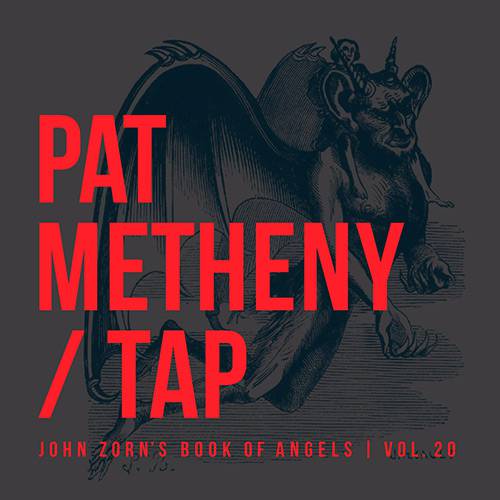 Tamanhos, Medidas e Dimensões do produto CD - Pat Metheney/Tap - John Zorn's Book Of Angels - Vol. 20