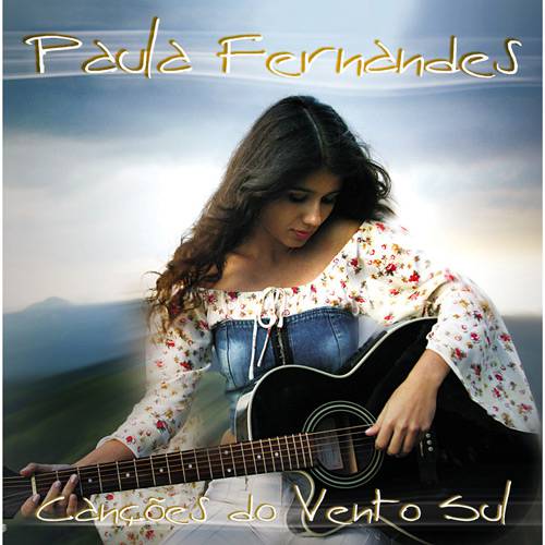 Tamanhos, Medidas e Dimensões do produto CD Paula Fernandes - Canções do Vento Sul