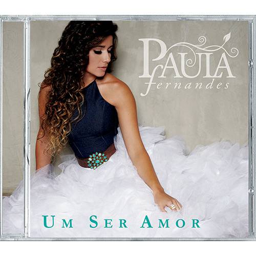 Tamanhos, Medidas e Dimensões do produto CD - Paula Fernandes - um Ser Amor