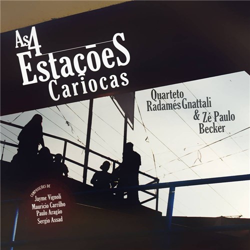 Tamanhos, Medidas e Dimensões do produto CD Quarteto Radamés Gnattali e Zé Paulo Becker - as 4 Estações Cariocas