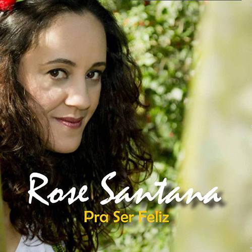 Tamanhos, Medidas e Dimensões do produto CD - Rose Santana - Pra Ser Feliz