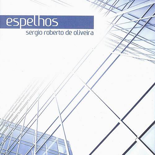 Tamanhos, Medidas e Dimensões do produto CD - Sergio Roberto de Oliveira - Espelhos