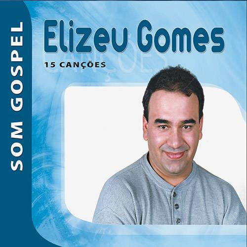 Tamanhos, Medidas e Dimensões do produto CD Som Gospel Elizeu Gomes