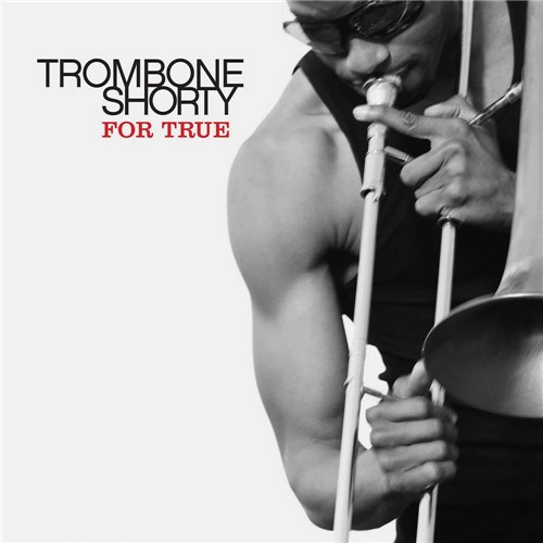 Tamanhos, Medidas e Dimensões do produto CD Trombone Shorty - For True
