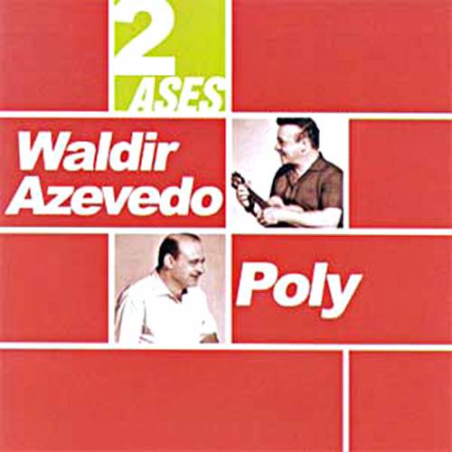 Tamanhos, Medidas e Dimensões do produto CD Waldir Azevedo e Poly - Série 2 Ases