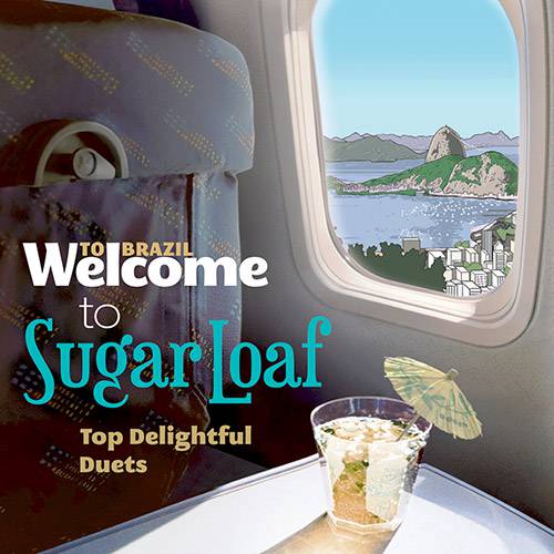 Tamanhos, Medidas e Dimensões do produto CD - Welcome To Sugar Loaf, Top Delightful Duets