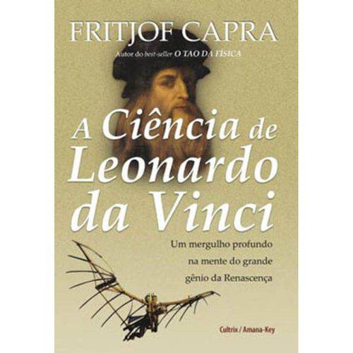 Tamanhos, Medidas e Dimensões do produto Ciencia de Leonardo da Vinci, a - um Mergulho Profundo na Mente do Grande Genio