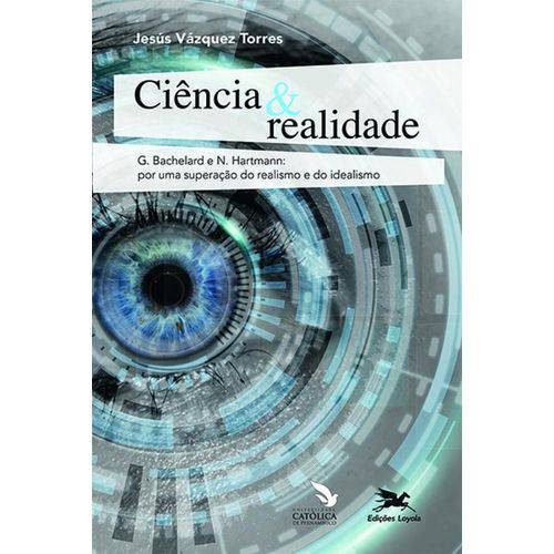 Tamanhos, Medidas e Dimensões do produto Ciência e Realidade - G Bachelard e N Hartmann por uma Superação do Realismo e do Idealismo