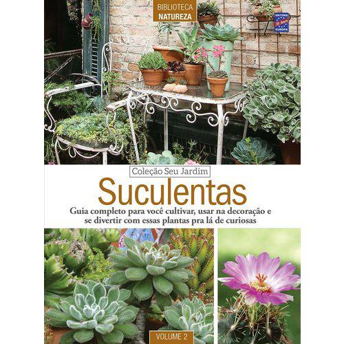 Tamanhos, Medidas e Dimensões do produto Coleção Seu Jardim Volume 2: Suculentas - 1ª Ed.